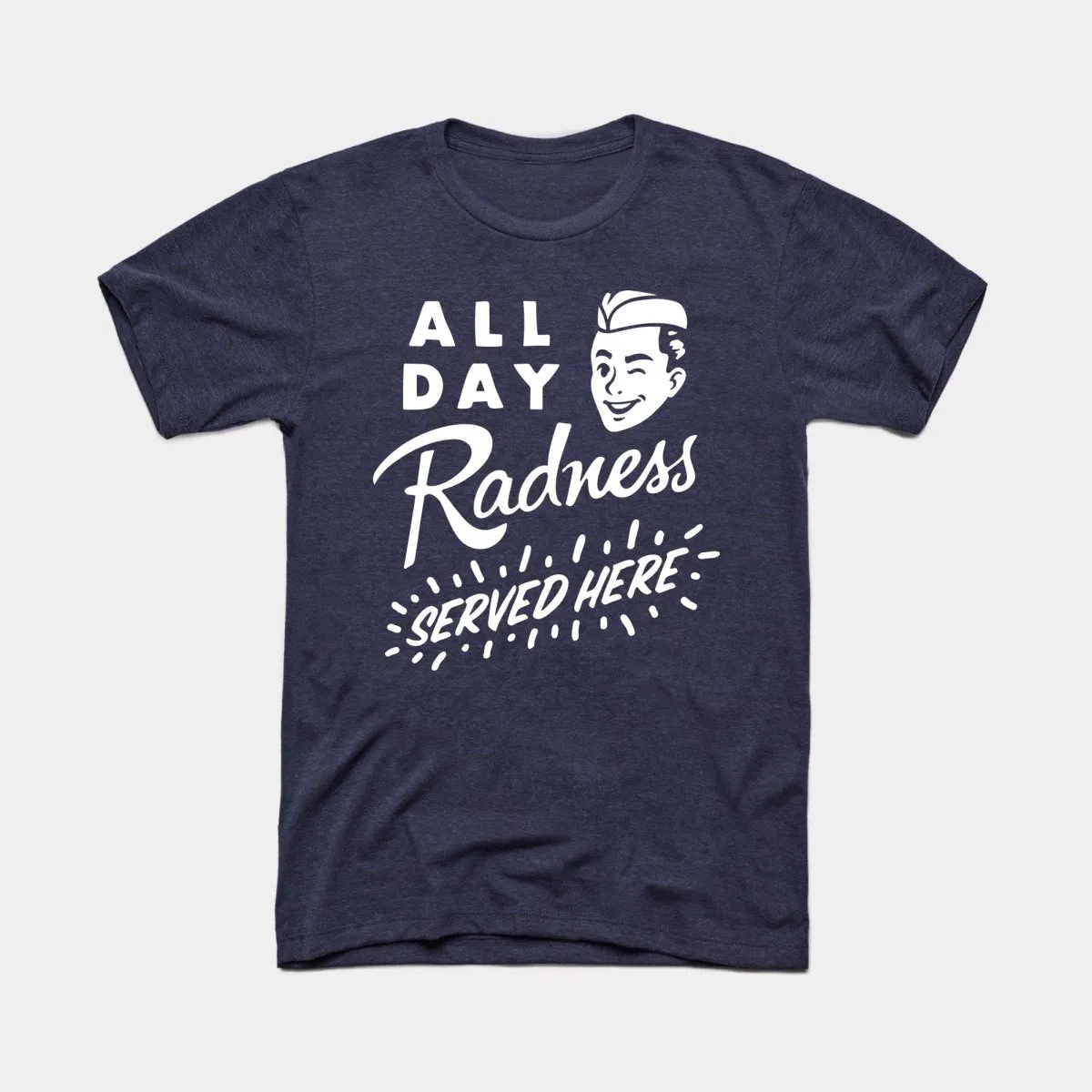 All Day Radness Adult Unisex Tee