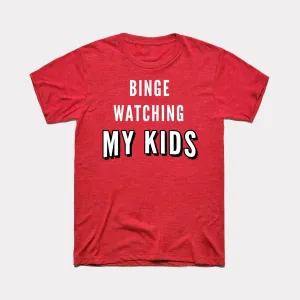 Binge Watching My Kids Adult Unisex Tee