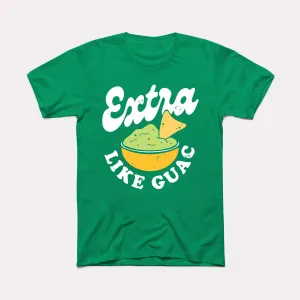 Extra Like Guac Adult Unisex Tee