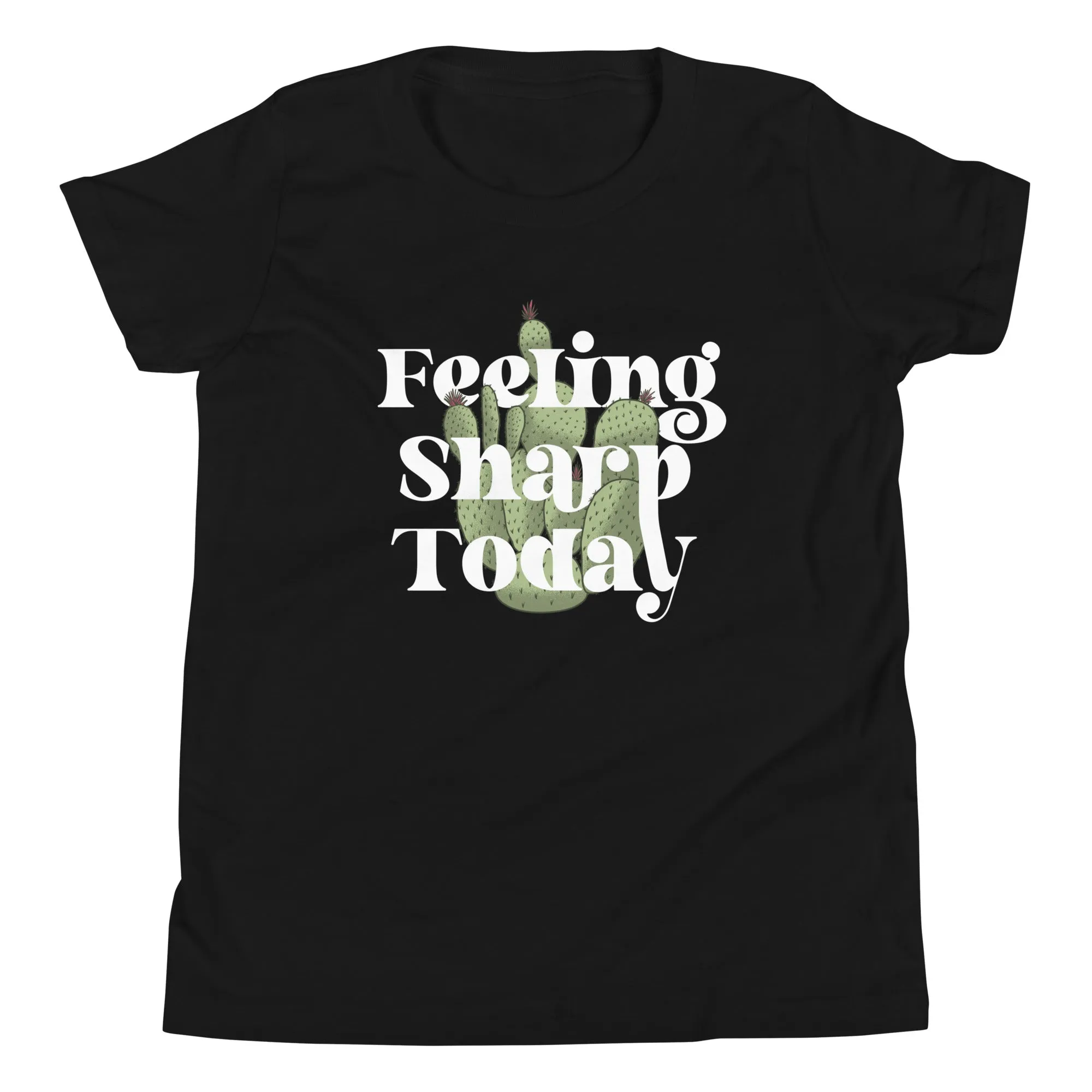 Feeling Sharp Today Kid's Youth Tee