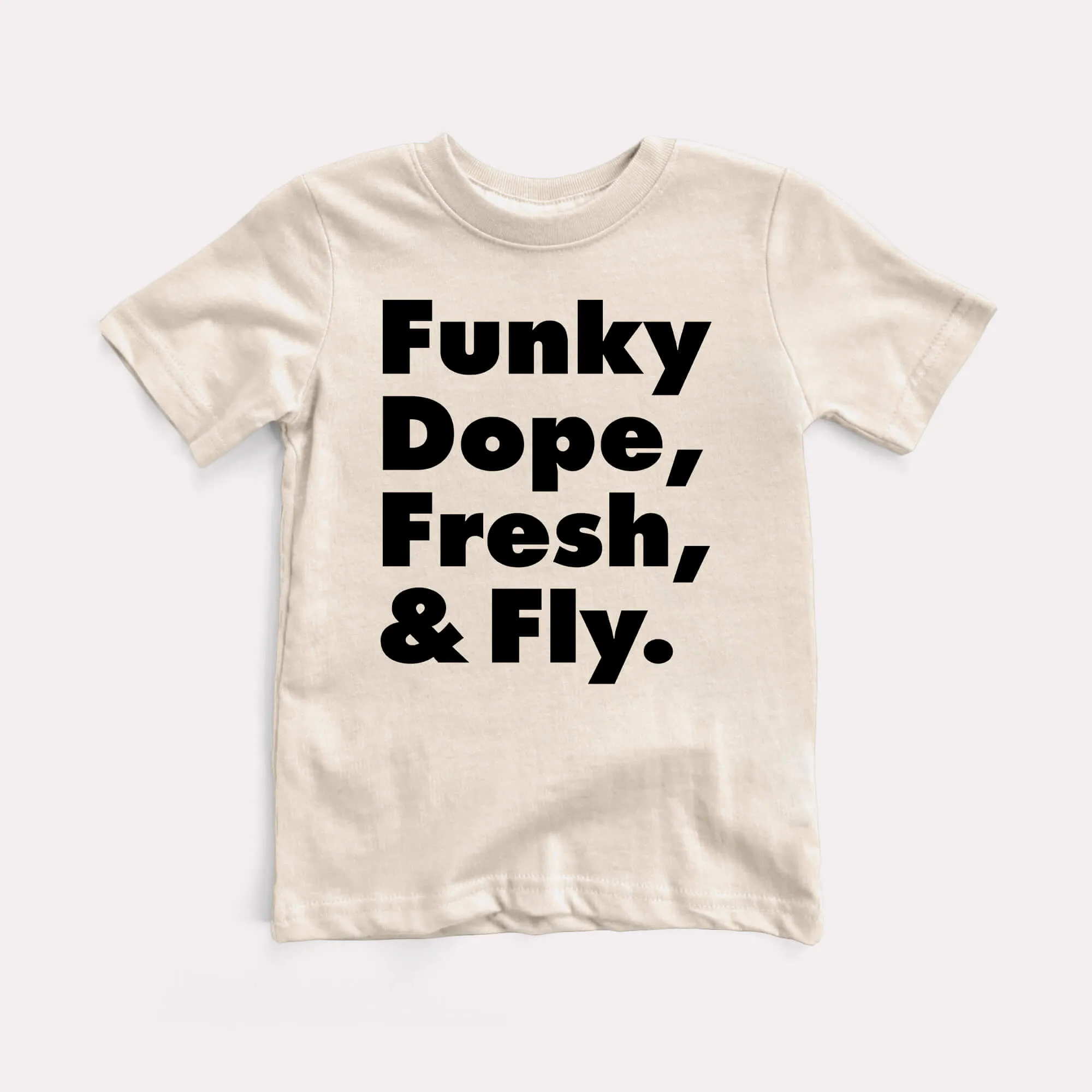 Funky Dope Fresh And Fly Youth Tee