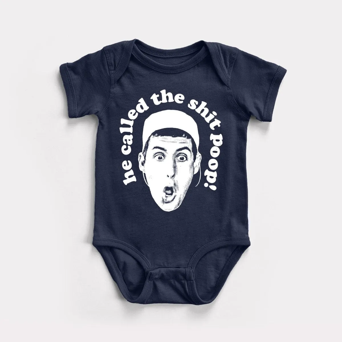 He Called The Shit Poop Baby Bodysuit