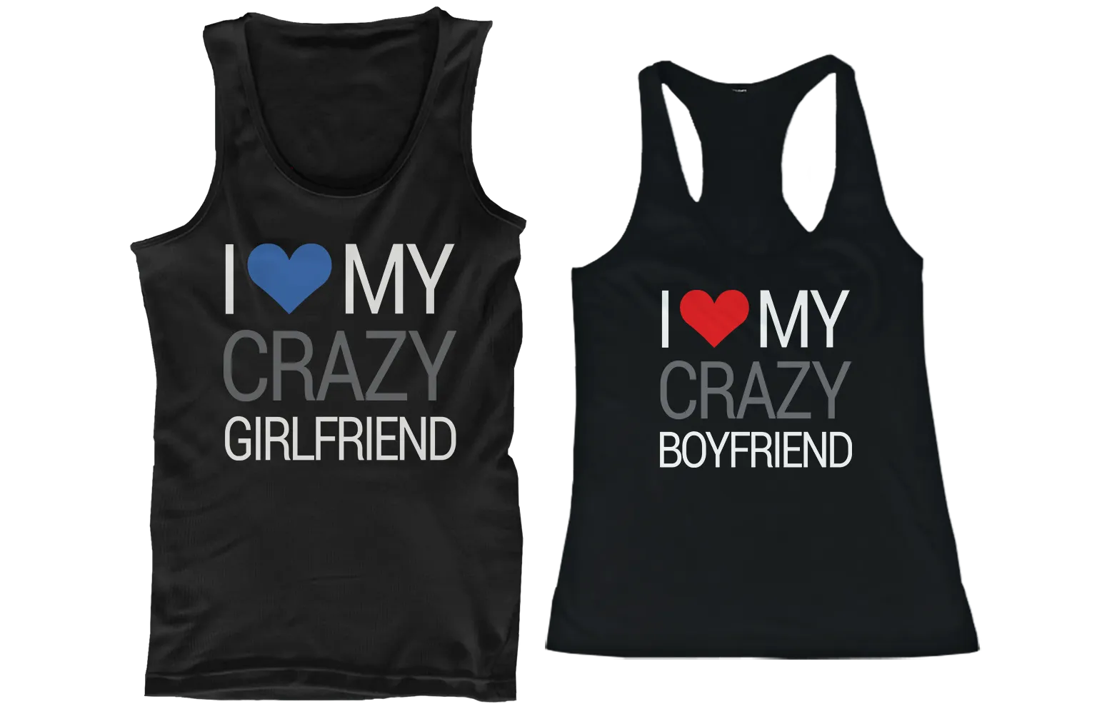 I Love My Crazy Boyfriend and Girlfriend Matching Tank Tops for Couples