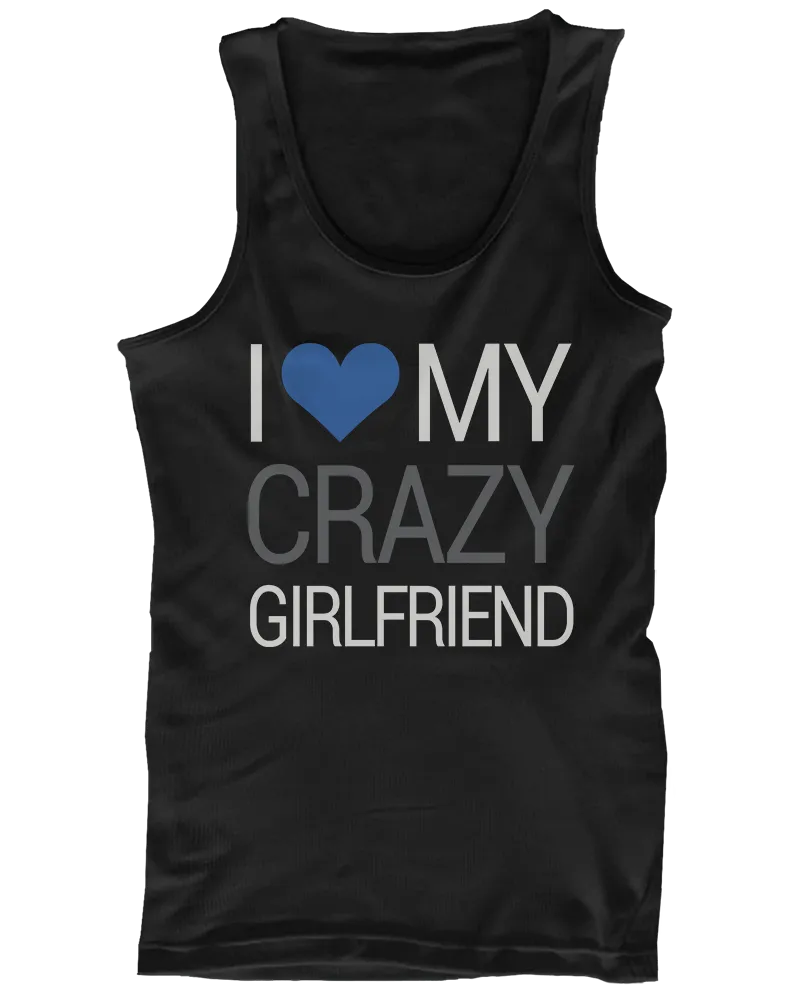 I Love My Crazy Boyfriend and Girlfriend Matching Tank Tops for Couples