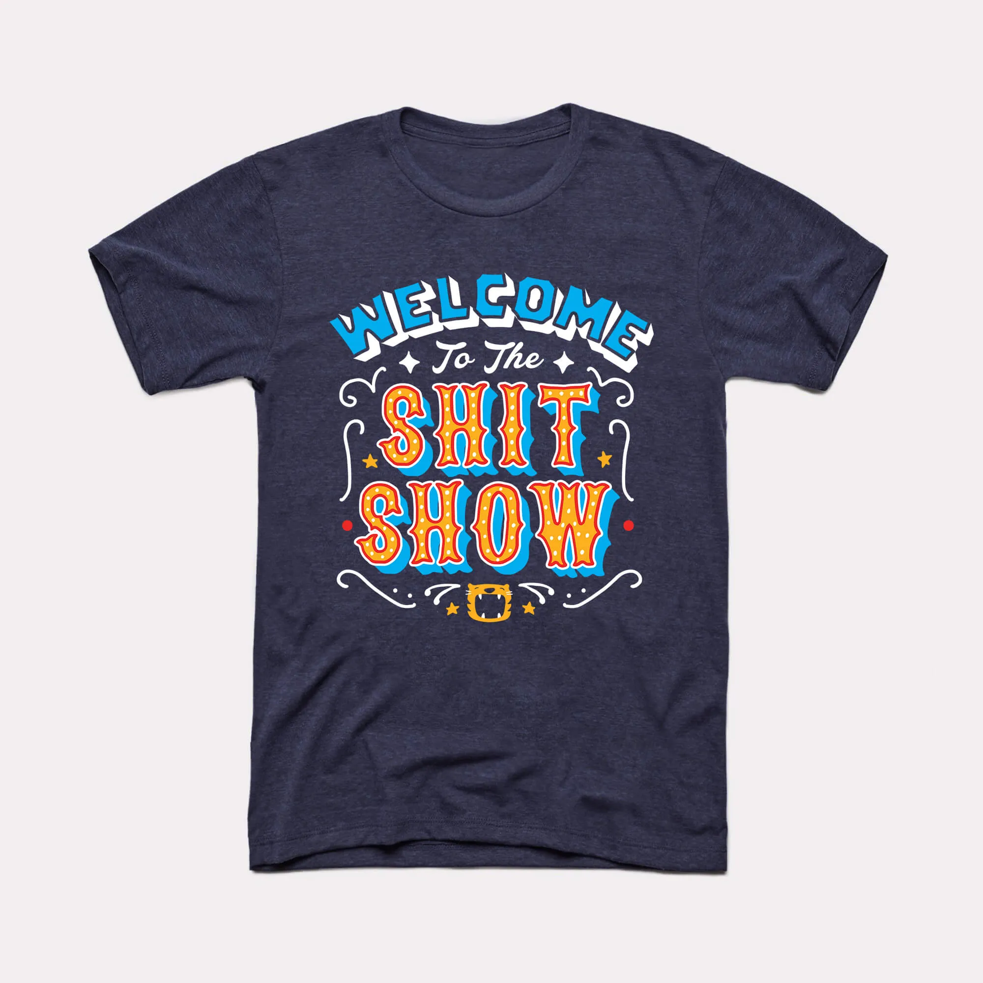 Shit Show Adult Unisex Tee