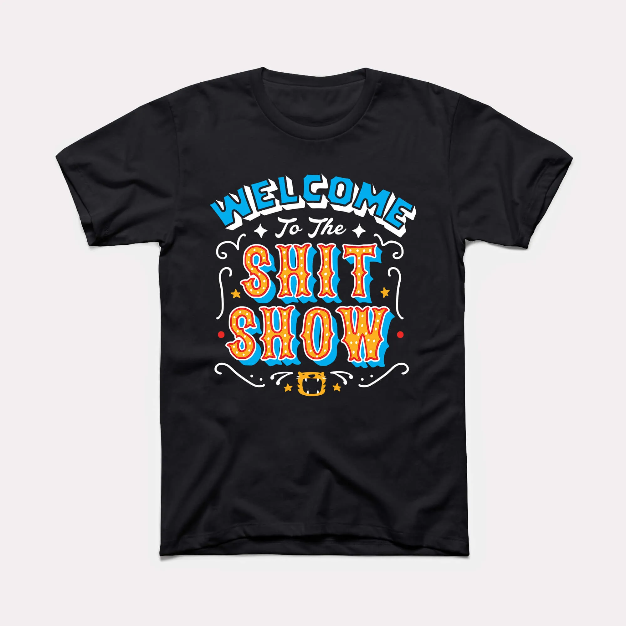 Shit Show Adult Unisex Tee